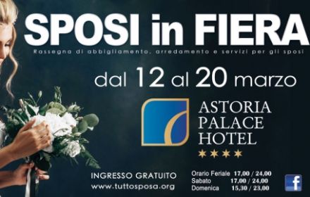 Sposi in Fiera - Astoria Palace Hotel